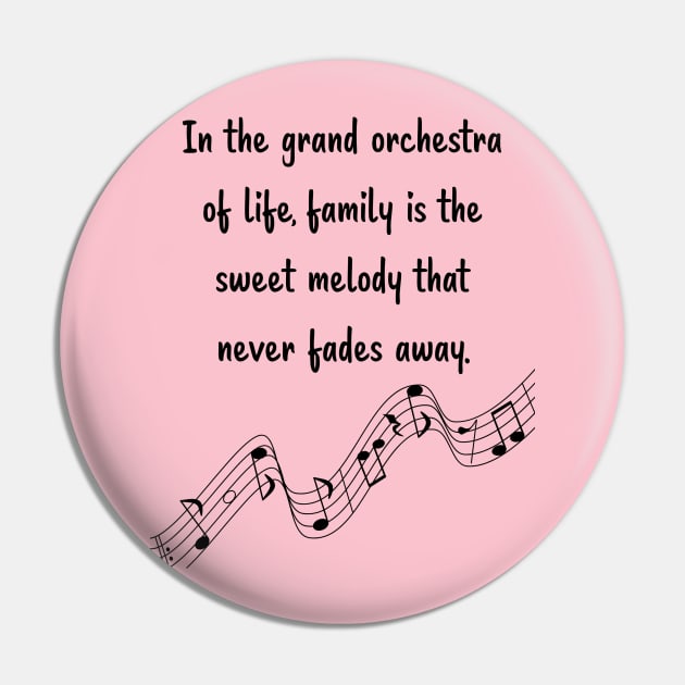 Family is like Music Set 3 - In the grand orchestra of life, never fades away. Pin by Carrie Ann's Collection