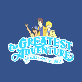 The Greatest Adventure: Stories from the Bible 80’s and 90’s VHS Series T-Shirt