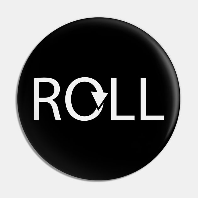 Roll rolling typographic artwork Pin by D1FF3R3NT