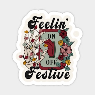 Feelin' Festive Magnet