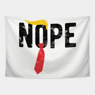 Nope Trump anti trumpdemocrat 2020 Tapestry