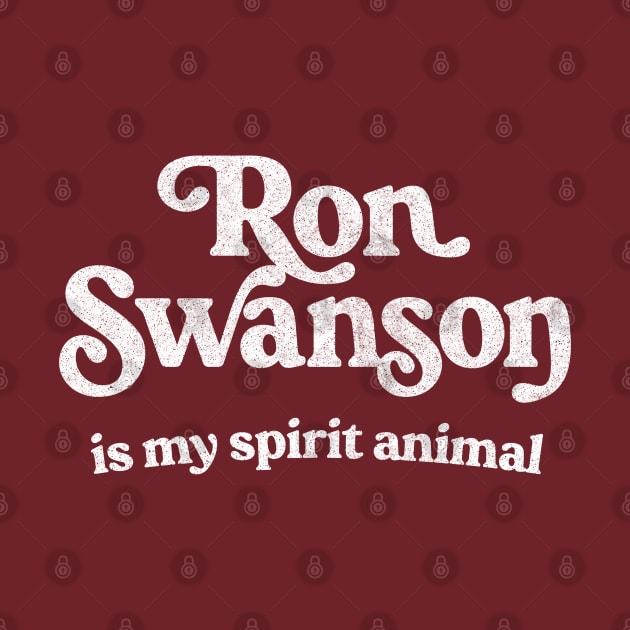 Ron Swanson Is My Spirit Animal by DankFutura