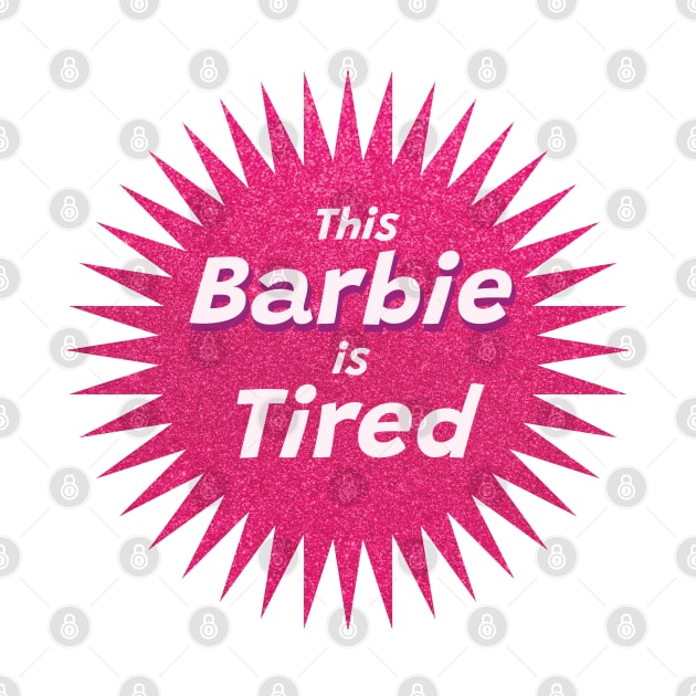 This Barbie Is Tired by edmiesart