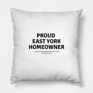 Proud East York Homeowner Pillow