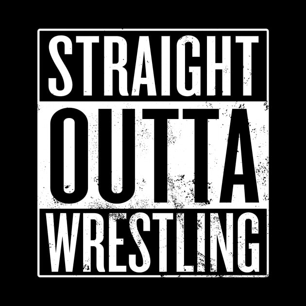 Straight Outta Wrestling by Saulene