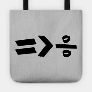 equality is greater than division Tote