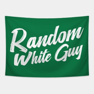 Random White Guy Tapestry