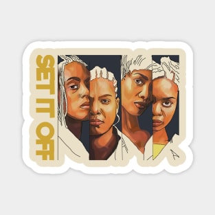 Set It Off Movie Magnet