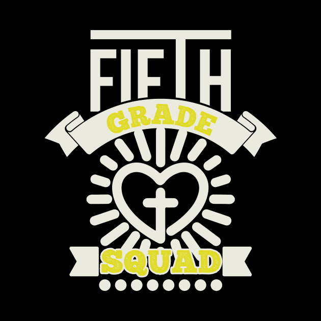 Fifth Grade Squad T Shirt For Women Men by QueenTees