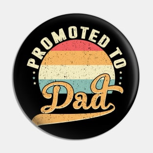Promoted to dad Pin