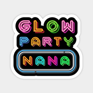 Glow Party Nana Birthday Lights Party Christmas Magnet