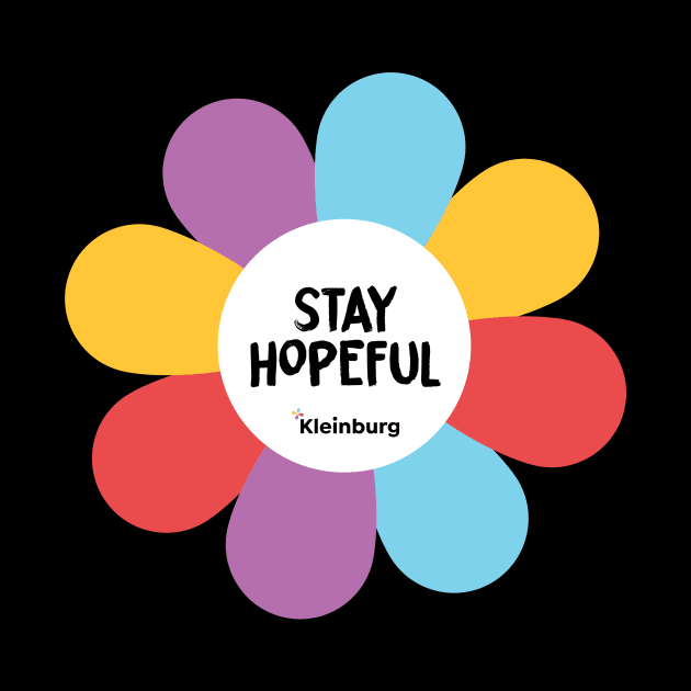 Flowers of hope: STAY HOPEFUL by Kleinburg Village