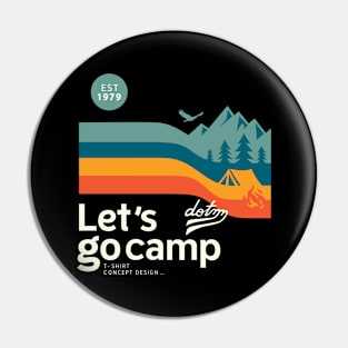 Let's go camp T-Shirt(dark shirt) Pin