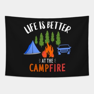 Life Is Better At The Campfire Camper Tapestry