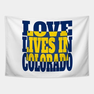 Love Lives in Colorado Tapestry