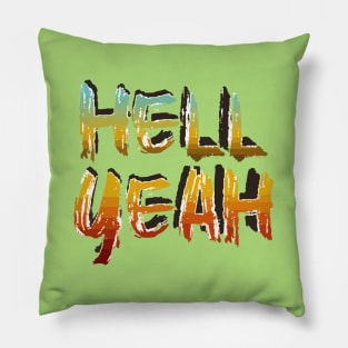 hell yeah Pillow