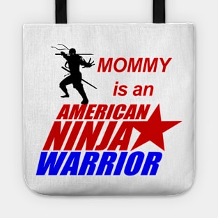 American Ninja Warrior of Mommy Tote