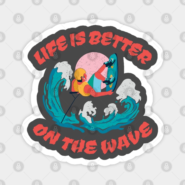 Wakeboarding "Life is better on the wave" Quote Magnet by HiFi Tees