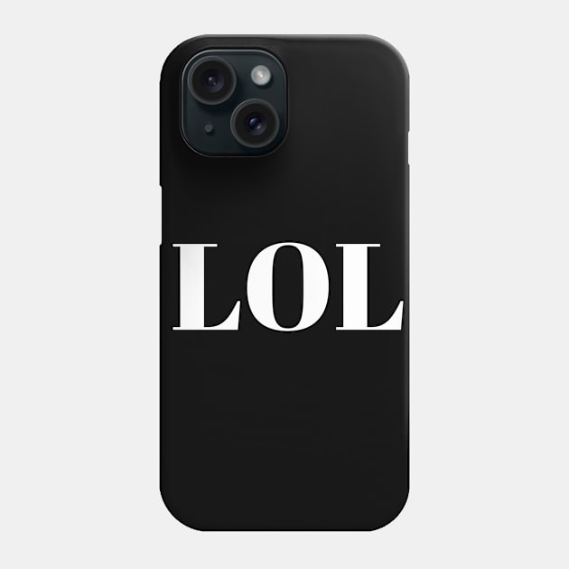 LOL Phone Case by Deimos