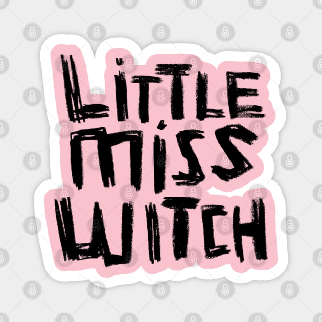 Little Miss Witch For Girl Halloween Magnet by badlydrawnbabe