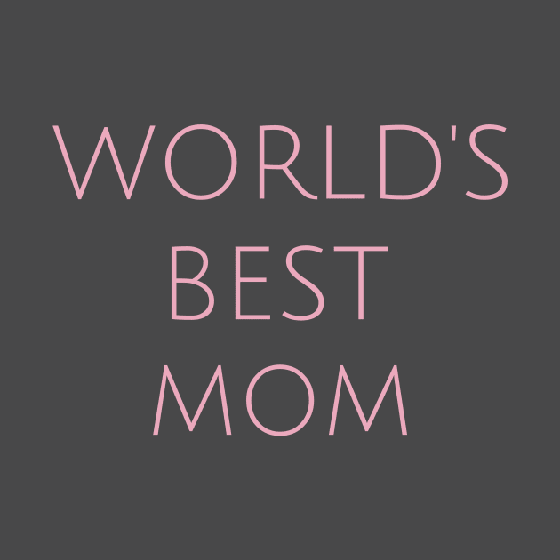 World's Best Mom Motherhood Humor Parents Funny by MustHaveThis