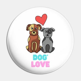 Love dogs my family Pin