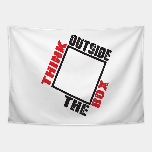 Think outside the box Inspirational Corporate Short Quote Design Tapestry by creativeideaz