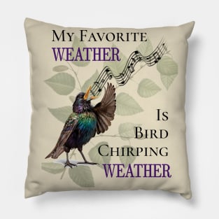 Bird Chirping Weather Pillow