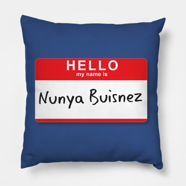 Hello My Name Is... Pillow by Alema Art