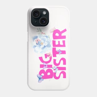 ฺBig sister Phone Case