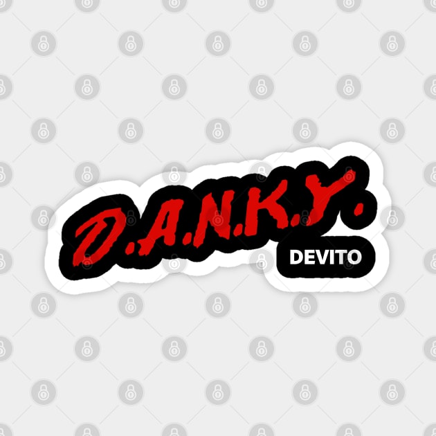 Danky Devito Dare Magnet by DankyDevito