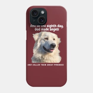God made angels: Great Pyrenees Phone Case