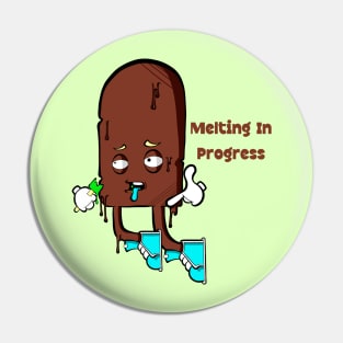 Melting in Progress Pin