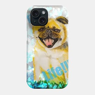 Pug Life Phone Case