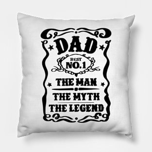 Dad, The Man, The Myth & The Legend Pillow