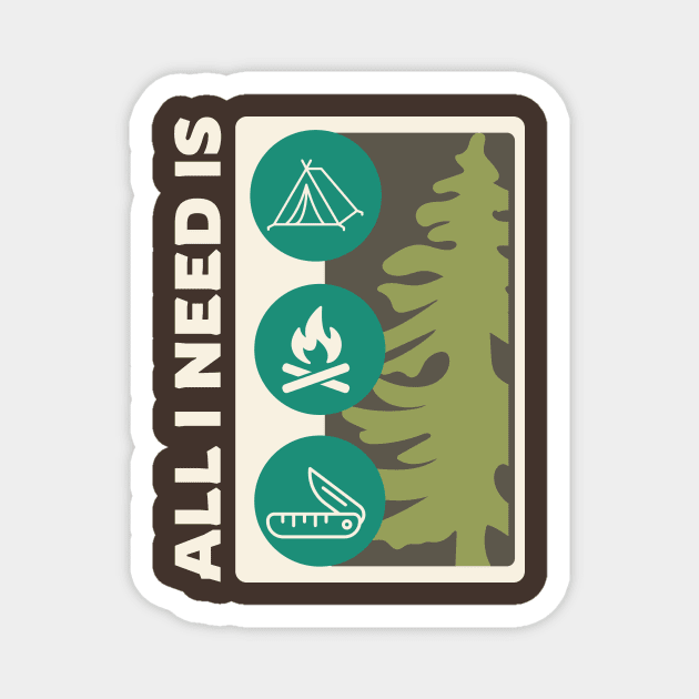 Camping All I Need Is A Campfire Magnet by Carley Creative Designs