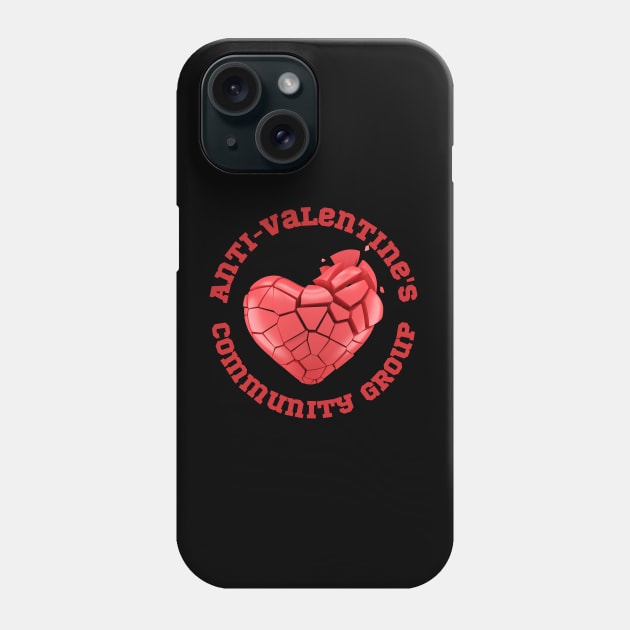 Anti-Valentine Phone Case by stressless