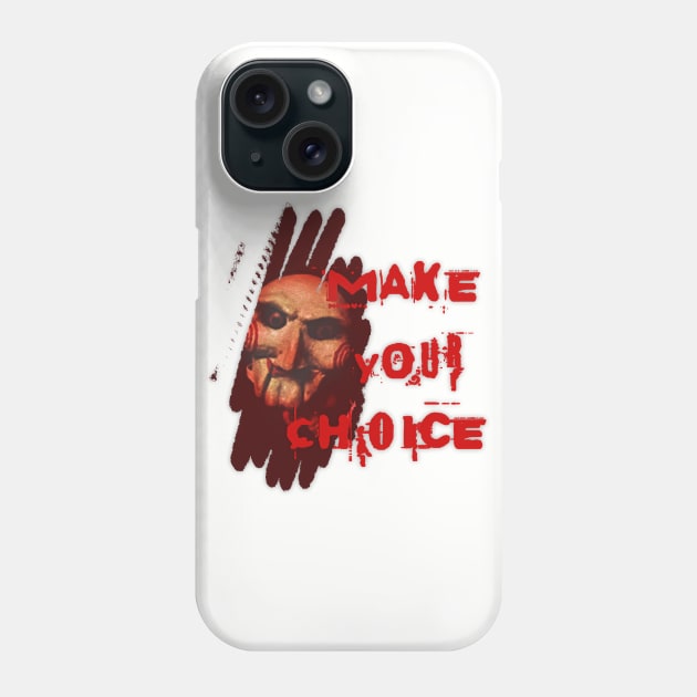 Saw - Make your choice Phone Case by anne1982