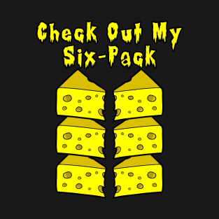 Check Out My Six-Pack T-Shirt