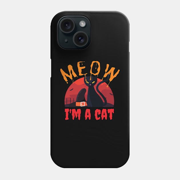 Meow I am a cat - Halloween costume Phone Case by Adisa_store