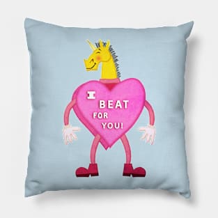 I beat for you Pillow