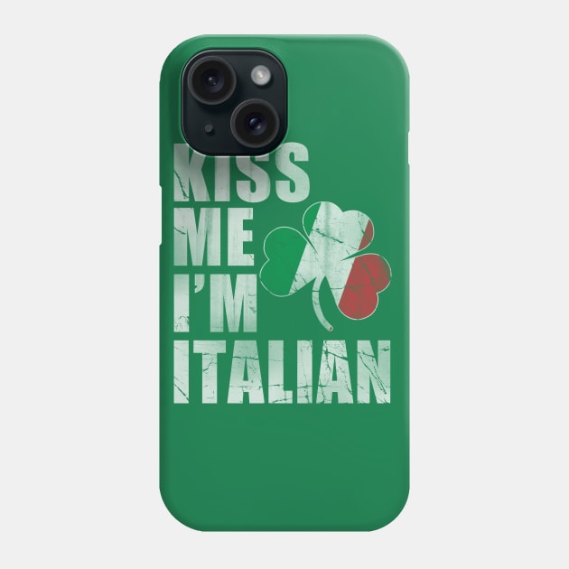 Kiss Me I'm Italian Phone Case by E