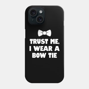 Funny Trust Me Bow Tie Stereotype Meme Phone Case