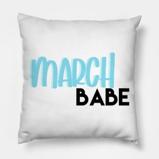 march babe Pillow