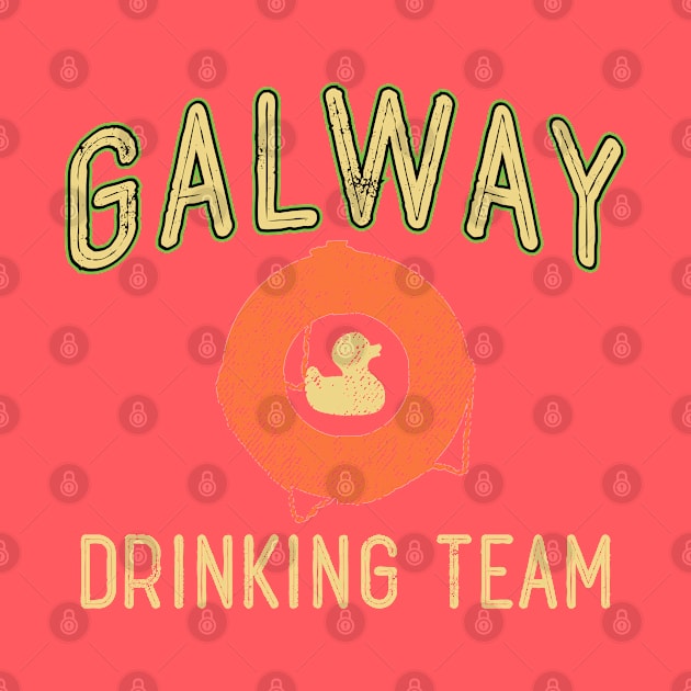 Galway Drinking Team Hard Core St. Patrick's Day Gear by SeaLAD