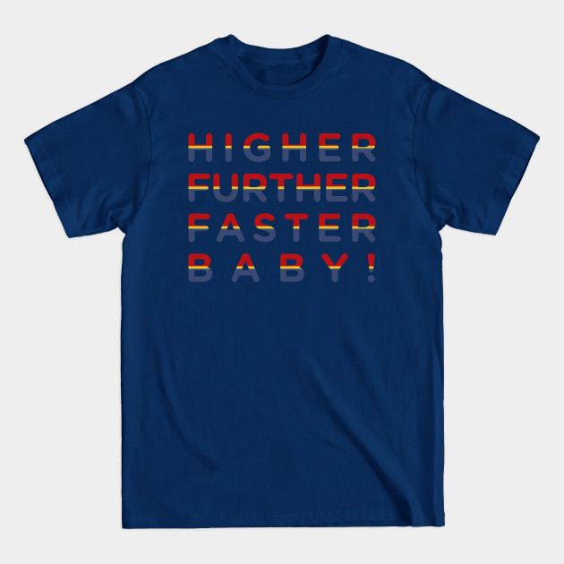 higher further faster! - Captain Marvel - T-Shirt