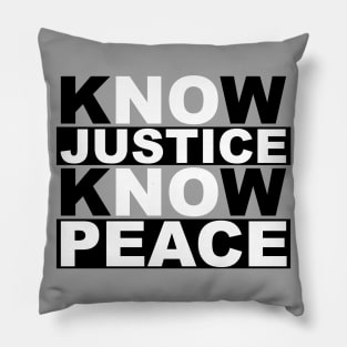 know justice no peace Pillow