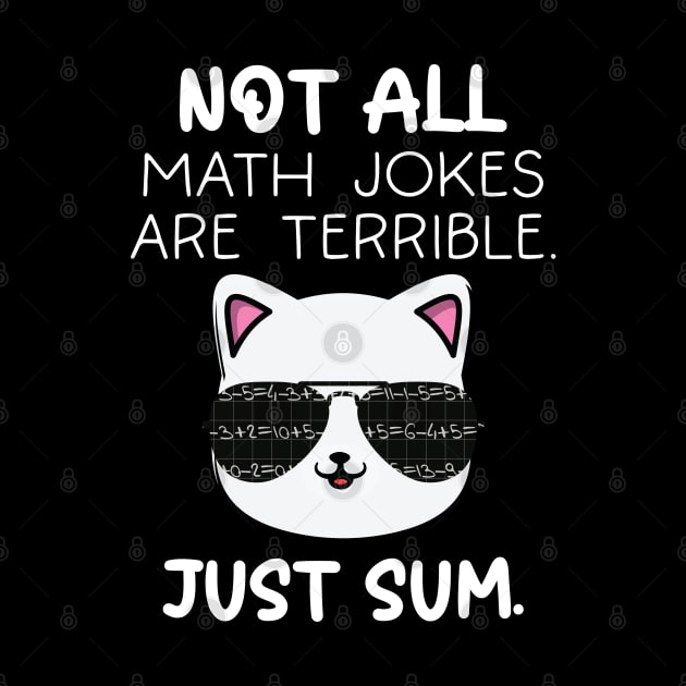 Not All Math Jokes Are Terrible Just Sum For Math Teachers by AgataMaria