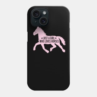 A Girl Who Love Horses for Horse Lover T-shirt, Horse Shirt, Horse Lover Gift, Cute Horse Shirt, Funny Sarcastic Shirt, Gift For Her Phone Case