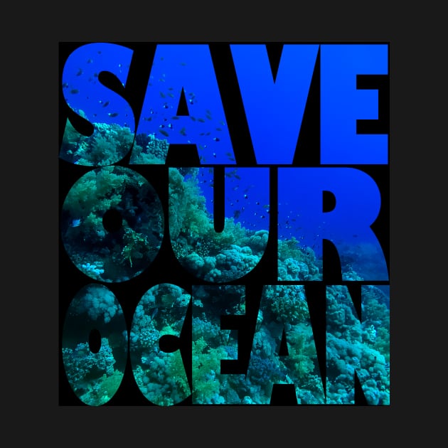 Save Our Ocean by likbatonboot